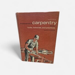 Fundamentals of Carpentry Book 1967 Fourth Edition Volume 1‎ Tools Materials
